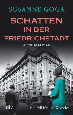 Schatten in der Friedrichstadt / Leo Wechsler Bd.8 von DTV